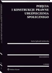 Pojęcia i konstrukcje prawne ubezpieczenia społecznego Pojęcia i konstrukcje prawne ubezpieczenia społecznego