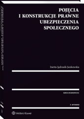 Pojęcia i konstrukcje prawne ubezpieczenia społecznego Pojęcia i konstrukcje prawne ubezpieczenia społecznego