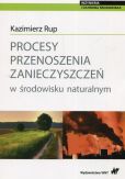 Procesy przenoszenia zanieczyszczeń w środowisku naturalnym Procesy przenoszenia zanieczyszczeń w środowisku naturalnym