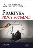 Praktyka pracy socjalnej Praktyka pracy socjalnej