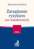 Zarządzanie ryzykiem cen transferowych Zarządzanie ryzykiem cen transferowych