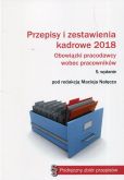 Przepisy i zestawienia kadrowe 2018 Obowiązki pracodawcy wobec pracowników Przepisy i zestawienia kadrowe 2018 Obowiązki pracodawcy wobec pracowników