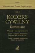 Kodeks cywilny. Komentarz. Tom II Kodeks cywilny. Komentarz. Tom II