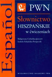 Słownictwo hiszpańskie w ćwiczeniach Słownictwo hiszpańskie w ćwiczeniach