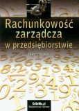 Rachunkowość zarządcza w przedsiębiorstwie Rachunkowość zarządcza w przedsiębiorstwie