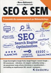 SEO & SEM Przewodnik dla zaawansowanych po Webmarketingu SEO & SEM Przewodnik dla zaawansowanych po Webmarketingu