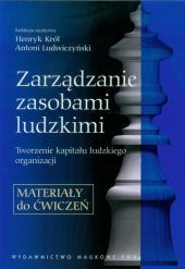 Zarządzanie zasobami ludzkimi Materiały do ćwiczeń Zarządzanie zasobami ludzkimi Materiały do ćwiczeń