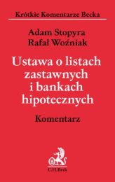 Ustawa o listach zastawnych i bankach hipotecznych Komentarz Ustawa o listach zastawnych i bankach hipotecznych Komentarz