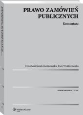 Prawo zamówień publicznych. Komentarz Prawo zamówień publicznych. Komentarz