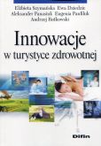 Innowacje w turystyce zdrowotnej Innowacje w turystyce zdrowotnej