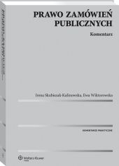 Prawo zamówień publicznych. Komentarz Prawo zamówień publicznych. Komentarz