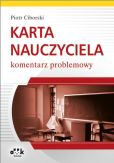 Karta Nauczyciela Komentarz problemowy Karta Nauczyciela Komentarz problemowy