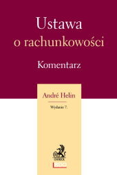 Ustawa o rachunkowości. Komentarz Ustawa o rachunkowości. Komentarz