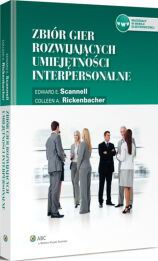 Zbiór gier rozwijających umiejętności interpersonalne Zbiór gier rozwijających umiejętności interpersonalne
