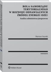 Rola samorządu terytorialnego w rozwoju odnawialnych źródeł energii (OZE) Rola samorządu terytorialnego w rozwoju odnawialnych źródeł energii (OZE)