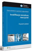 Kwalifikacje zawodowe nauczycieli Kwalifikacje zawodowe nauczycieli