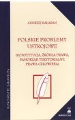 Polskie problemy ustrojowe - Konstytucja, źródła prawa, samorząd terytorialny, prawa człowieka Polskie problemy ustrojowe - Konstytucja, źródła prawa, samorząd terytorialny, prawa człowieka