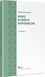 Weksel w obrocie gospodarczym Weksel w obrocie gospodarczym