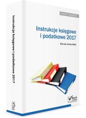 Instrukcje księgowe i podatkowe 2017 + CD Instrukcje księgowe i podatkowe 2017 + CD