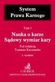 Nauka o karze Sądowy wymiar kary Tom 5 Nauka o karze Sądowy wymiar kary Tom 5
