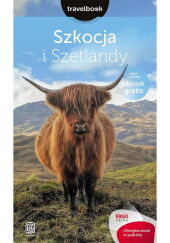 Szkocja i Szetlandy Travelbook Szkocja i Szetlandy Travelbook