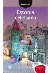 Estonia i Helsinki Travelbook Wydanie 1 Estonia i Helsinki Travelbook Wydanie 1