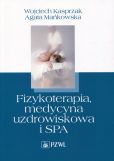 Fizykoterapia, medycyna uzdrowiskowa i SPA Fizykoterapia, medycyna uzdrowiskowa i SPA
