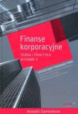 Finanse korporacyjne Teoria i praktyka Finanse korporacyjne Teoria i praktyka