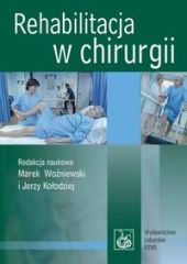 Rehabilitacja w chirurgii Rehabilitacja w chirurgii