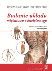 Badanie układu mięśniowo-szkieletowego Badanie układu mięśniowo-szkieletowego