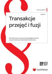Transakcje przejęć i fuzji Transakcje przejęć i fuzji