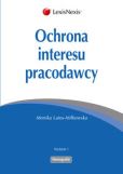 Ochrona interesu pracodawcy Ochrona interesu pracodawcy