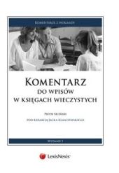Komentarz do wpisów w księgach wieczystych Komentarz do wpisów w księgach wieczystych