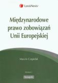 Międzynarodowe prawo zobowiązań Unii Europejskiej Międzynarodowe prawo zobowiązań Unii Europejskiej