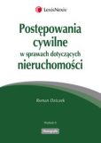 Postępowania cywilne w sprawach dotyczących nieruchomości Postępowania cywilne w sprawach dotyczących nieruchomości