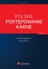 Polskie postępowanie karne Polskie postępowanie karne