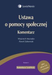 Ustawa o pomocy społecznej. Komentarz Ustawa o pomocy społecznej. Komentarz