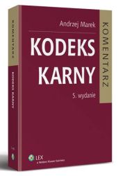 Kodeks karny. Komentarz Kodeks karny. Komentarz