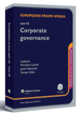 Europejskie prawo spółek - Tom III. Corporate governance Europejskie prawo spółek - Tom III. Corporate governance
