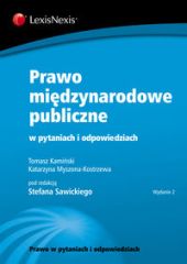 Prawo międzynarodowe publiczne w pytaniach i odpowiedziach Prawo międzynarodowe publiczne w pytaniach i odpowiedziach