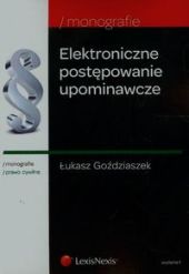 Elektroniczne postępowanie upominawcze Elektroniczne postępowanie upominawcze