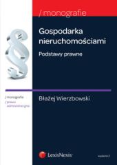 Gospodarka nieruchomościami. Podstawy prawne Gospodarka nieruchomościami. Podstawy prawne