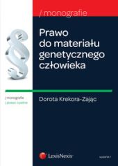 Prawo do materiału genetycznego człowieka Prawo do materiału genetycznego człowieka