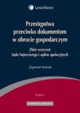 Przestępstwa przeciwko dokumentom w obrocie gospodarczym Przestępstwa przeciwko dokumentom w obrocie gospodarczym