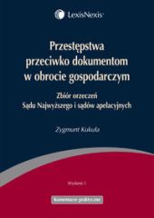 Przestępstwa przeciwko dokumentom w obrocie gospodarczym Przestępstwa przeciwko dokumentom w obrocie gospodarczym