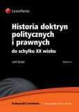 Historia doktryn politycznych i prawnych do schyłku XX wieku Historia doktryn politycznych i prawnych do schyłku XX wieku