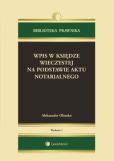 Wpis w księdze wieczystej na podstawie aktu notarialnego. Komentarze do orzeczeń referendarzy sądowych Wpis w księdze wieczystej na podstawie aktu notarialnego. Komentarze do orzeczeń referendarzy sądowych