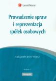 Prowadzenie spraw i reprezentacja spółek osobowych Prowadzenie spraw i reprezentacja spółek osobowych