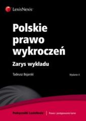 Polskie prawo wykroczeń. Zarys wykładu Polskie prawo wykroczeń. Zarys wykładu