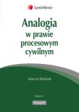 Analogia w prawie procesowym cywilnym Analogia w prawie procesowym cywilnym